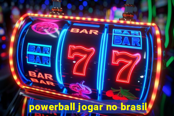 powerball jogar no brasil